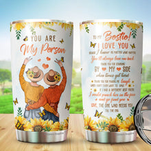 Load image into Gallery viewer, YANBI Gifts For Bestie - You Are My Person Tumbler - Bestie Tumbler For Women - Best Friend Sunflower Tumbler - Gifts For Best Friend - Best Friends Tumbler For Women