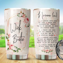 Load image into Gallery viewer, Work Bestie Tumbler - Work Bestie Definition Tumbler - Work Bestie Tumbler For Women - Gift For Colleagues, Coworker, Friends - Gift For Best Friend