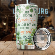 Load image into Gallery viewer, Gardening Gifts - And Into The Garden I Go To Lose My Mind And Find My Soul Gardening Tumbler 20oz For Plant Lovers - Gifts For Gardeners - Present For Plant Mom Lady Gardening Lovers