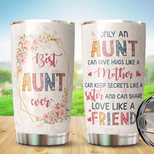 Load image into Gallery viewer, Aunt Tumbler - Gifts for Aunt from Niece, Nephew, Baby - Best Aunt Ever Tumbler - Auntie Tumler - Gift for Aunt On Mother&#39;s Day, Birthday, Christmas - Auntie Cup - Auntie Coffee Mug