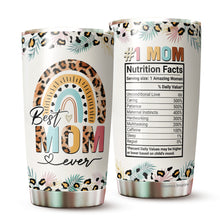 Load image into Gallery viewer, Mom Tumbler - Gifts for Mom on Mother&#39;s Day - Best Mom Ever Tumbler - #1 Mom Nutrition Facts Tumbler - Gift for Mom, Mother, Mommy from Daughter, Son, Kids - Mom Tumbler 20oz