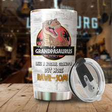 Load image into Gallery viewer, Grandpasaurus Best Gifts - Gifts For Grandpa - Father Day Gift For Grandpa From Granddaughter, Grandson - Grandpa Birthday Gift For Grandfather - 20 oz Tumbler Gifts For Papa on Christmas