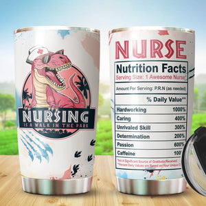 Nurse Gifts - Best Gifts For Nurse - Nursing Week Gifts - Nursing Is A Walk In The Park Mug Gift For Women - Nurse Nutrition Facts - Nurse Practitioner Gifts, Nurse Appreciation Tumbler Gifts 20Oz