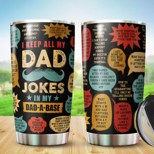 Gifts For Dad - Stainless Steel Tumbler 20oz For Men - Dad Joke Birthday Gifts for Dad From Daughter Son - Fathers Day Gift From Daughter Son Wife - Christmas Gifts For Dad Funny Dad Gifts