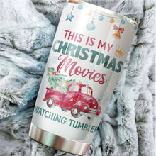 Load image into Gallery viewer, Christmas Movie Gifts - This Is My Christmas Movies Watching Tumbler Cup - Christmas Vacation Mug - Christmas Gifts For Men, Women - Xmas Gifts For Friends, Family, Coworkers - 20oz Tumbler