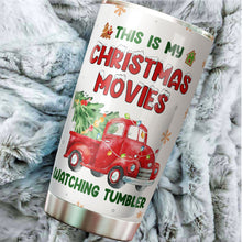 Load image into Gallery viewer, Christmas Gifts - Christmas Decorations - Christmas Movie Gift - Christmas Mugs for Men, Women - Gifts For Dad, Mom, Friends, Coworkers on Christmas - This is My Christmas Movies Watching Tumbler