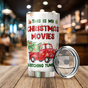 Christmas Gifts - Christmas Decorations - Christmas Movie Gift - Christmas Mugs for Men, Women - Gifts For Dad, Mom, Friends, Coworkers on Christmas - This is My Christmas Movies Watching Tumbler