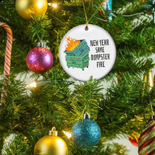 Load image into Gallery viewer, New Year Same Dumpster Fire Ornaments - Dumpster Fire Ornament - Christmas Ornaments Gifts - Christmas Tree Ornaments