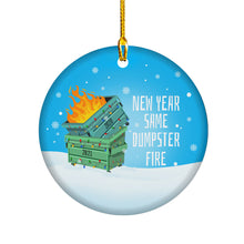 Load image into Gallery viewer, New Year Christmas Decor Ornaments 2022 - New Year Same Dumpster Fire - 2023 New Year Eve Decorations Christmas Tree Accessories - Home Decor Xmas Holidays Ceramic Ornament