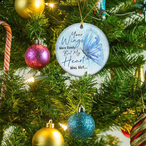 Remembrance Ornaments Memorial Butterfly Your Wings were Ready Butterfly Memorial Circle Ornament