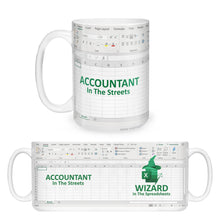 Load image into Gallery viewer, Accountant In The Street Wizard In The Spreadsheets - Accountant cup - Accountant funny mug - accounting  gift - cpa gifts - excel life -accounting graduation gifts - excel shortcut, na CPA,CFO, Coworkers, Men, Women Mug