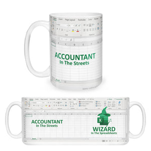 Accountant In The Street Wizard In The Spreadsheets - Accountant cup - Accountant funny mug - accounting  gift - cpa gifts - excel life -accounting graduation gifts - excel shortcut, na CPA,CFO, Coworkers, Men, Women Mug