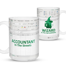 Load image into Gallery viewer, Accountant In The Street Wizard In The Spreadsheets - Accountant cup - Accountant funny mug - accounting  gift - cpa gifts - excel life -accounting graduation gifts - excel shortcut, na CPA,CFO, Coworkers, Men, Women Mug