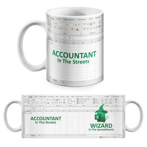 Accountant In The Street Wizard In The Spreadsheets - Accountant cup - Accountant funny mug - accounting  gift - cpa gifts - excel life -accounting graduation gifts - excel shortcut, na CPA,CFO, Coworkers, Men, Women Mug