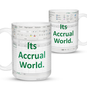 Its Accrual World Mug - Accountant cup - Accountant funny mug - accounting  gift - cpa gifts - excel life -accounting graduation gifts -  excel shortcut, na CPA,CFO, Coworkers, Men, Women Mug