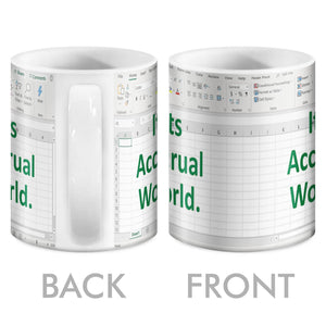 Its Accrual World Mug - Accountant cup - Accountant funny mug - accounting  gift - cpa gifts - excel life -accounting graduation gifts -  excel shortcut, na CPA,CFO, Coworkers, Men, Women Mug