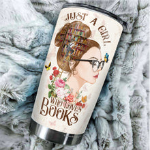 Load image into Gallery viewer, Just A Girl Who Loves Books Tumbler- Gifts for Book Lovers - Librarian Gifts for Women - Birthday Gifts For Book Lovers Women - Tumbler 20oz