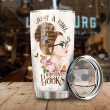 Load image into Gallery viewer, Just A Girl Who Loves Books Tumbler- Gifts for Book Lovers - Librarian Gifts for Women - Birthday Gifts For Book Lovers Women - Tumbler 20oz