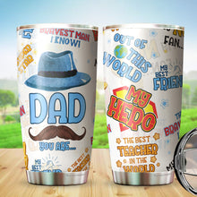 Load image into Gallery viewer, Dad You Are Tumbler - Tumblers For Dad From Daughter, Son, Kids - Dad Life Tumbler - Birthday Gifts For Dad Tumbler - Gifts Idea For Dad, Daddy, Father - Tumbler 20oz