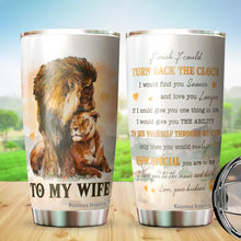 Load image into Gallery viewer, Kozmoz Inspire To My Wife Lion Couple Tumbler 20 Oz - Wife Travel Coffee Mug - Tumbler Gifts for Wife, Her, Women's Day, Wife's Birthday, Aniversary, Mothers Day 2022