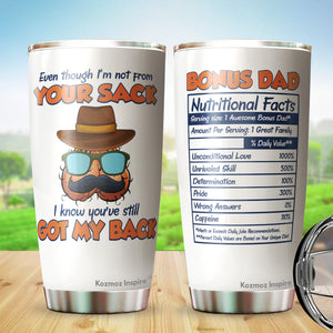 Kozmoz Inspire Bonus Dad Nutrition Facts Tumbler Gifts - Even Though I'm Not From Your Tumbler - Tumbler Gift Father In law Step Dad Bonus Dad Fathers Day, Tumbler 20 Oz