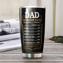 Load image into Gallery viewer, Dad The Man The Myth The Legend Tumbler - #1 Dad Tumbler - Dad Nutrition Facts Tumbler - Birthday Gift For Dad From Daughter, Son, Kids, Gift for Dad on Father&#39;s Day, Christmas - Tumbler 20oz