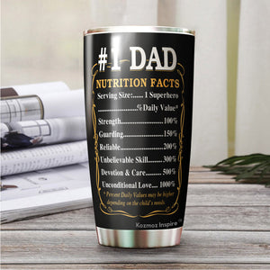 Dad The Man The Myth The Legend Tumbler - Number 1 Dad Tumbler - #1 Dad Tumbler -#1 Dad Nutrition Facts Tumbler - Birthday Gift For Father From Daughter, Son, Kids - Tumbler 20oz