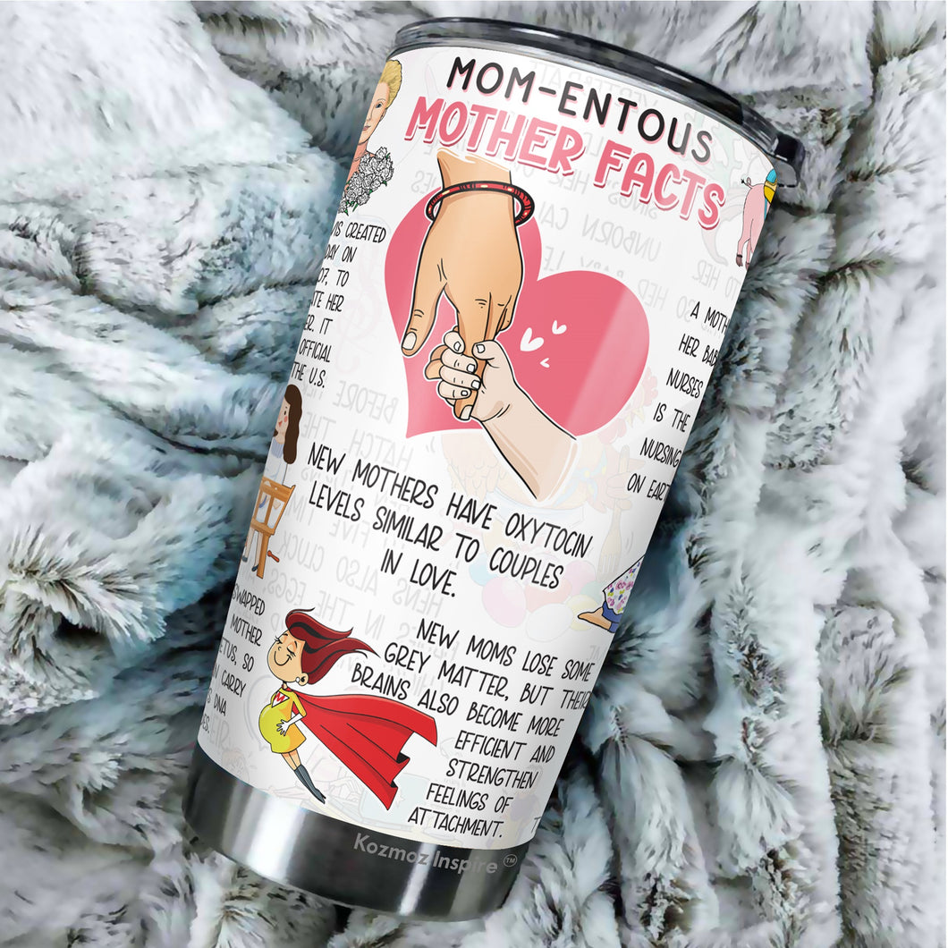 Mom-Entous Mother Facts Tumbler - Best Mom Tumbler - New Mom Tumbler - Birthday Gifts For Mom from Daughter, Son, Kids - 1st Mother's Day Tumbler  - Gift for Mom on Mother's Day, Christmas, Birthday, Tumbler 20 Oz