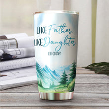 Load image into Gallery viewer, Kozmoz Inspire Like Father Like Daughter Tumbler 20 Oz - Best Gift for Father from Daughter - Dad Father Gifts on Birthday, Christmas, Fathers Day 2022