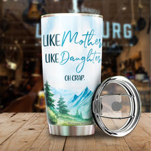 Load image into Gallery viewer, Kozmoz Inspire Like Mother Like Daughter Tumbler 20 Oz - Best Gift for Mother from Daughter - Mommy Mother Mama Gifts on Birthday, Christmas, Mothers Day 2022