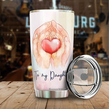 Load image into Gallery viewer, Kozmoz Inspire To My Daughter Tumbler 20oz - Heart Tumbler - Pink Tumbler For Girl - Gifts for Birthday, Christmas, Graduation - Gift From Mom, Dad - Gift to Daughter, Little Girl, Family Members