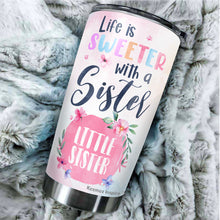 Load image into Gallery viewer, Kozmoz Inspire Little Sister Travel Coffee Mug Gifts - Life is Sweeter with A Sister I Would Fight A Bear Tumbler 20 Oz - Gift Ideas For Worlds Best Sisters and Besties