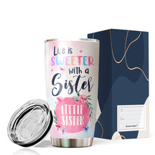 Load image into Gallery viewer, Kozmoz Inspire Little Sister Travel Coffee Mug Gifts - Life is Sweeter with A Sister I Would Fight A Bear Tumbler 20 Oz - Gift Ideas For Worlds Best Sisters and Besties
