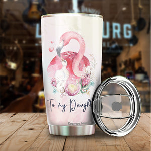 Kozmoz Inspire To My Daughter Flamingo Tumbler 20 Oz from Mom - Tumbler Gift for Daughter from Mom - Meaningful Gift for Girls Daughters Kids from Mom, Mothers Day, Birthday, Christmas 2022