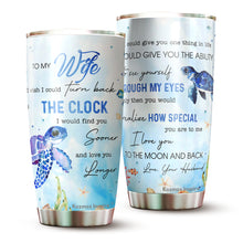 Load image into Gallery viewer, Kozmoz Inspire To My Wife Turtles Couple Tumbler 20oz - Tumbler Gifts for Wife, Her, Women's Day, Wife's Birthday, Aniversary, Mothers Day 2022