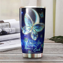 Load image into Gallery viewer, To My Daughter Tumbler From Mom - Butterfly Gift For Daughter - Birthday Gifts For Daughter From Mom - Tumbler Gift for Daughter on Mother&#39;s Day, Christmas, Birthday - Tumbler 20oz