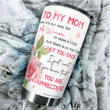 Load image into Gallery viewer, Kozmoz Inspire To My Mom Roses Tumbler 20 Oz Gifts - Mom Birthday Present Idea from Daughter, Son - To My Mom Gifts for Mother&#39;s Day Valentine Anniversaries Christmas