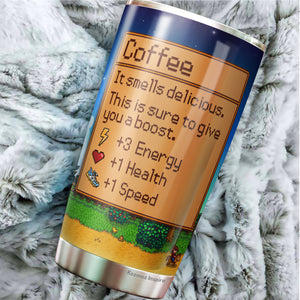 Coffee It Smells Delicious Tumbler 20 Oz - Tumbler for Gamers - Video Game Tumbler - Gift for Gamers - Birthdays Christmas Tumbler Gift