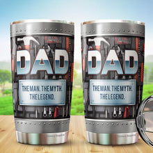 Load image into Gallery viewer, Dad The Man The Myth The Legend Tumbler - Dad Mechanic Tumbler - Tumbler For Dad From Son, Daughter, Kids - Birthday Gift For Dad, Daddy, Father