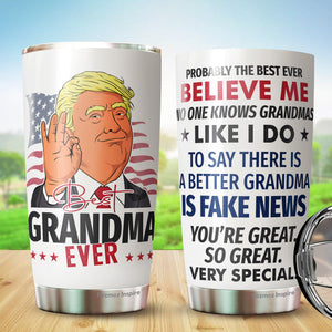 Best Grandma Ever Tumbler 20Oz - Great Grandma Trump Tumbler - Funny Trump Gift For Grandma - Birthday, Christmas, Mother's Day Tumbler Gifts for Grandma