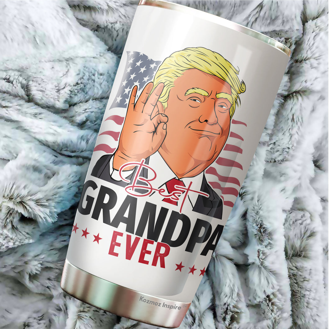 Best Grandpa Ever Tumbler 20Oz - Great Grandpa Trump Tumbler - Funny Trump Gift For Grandpa - Birthday, Christmas, Father's Day Tumbler Gifts for Grandpa