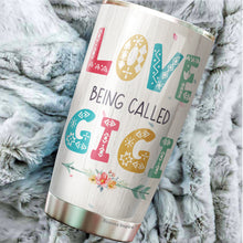 Load image into Gallery viewer, Love Being Called Gigi Coffee Tumbler 20oz - Gifts For Women Grandma Coffee Tumbler Mothers Day Gifts - Gift Women Grandma Gifts -Gifts From Grandson Grandkids Grandma Tumbler