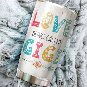 Love Being Called Gigi Coffee Tumbler 20oz - Gifts For Women Grandma Coffee Tumbler Mothers Day Gifts - Gift Women Grandma Gifts -Gifts From Grandson Grandkids Grandma Tumbler