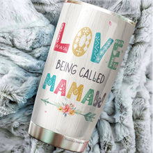 Load image into Gallery viewer, Love Being Called Mamaw Coffee Tumbler 20oz - Gifts For Women Grandma Coffee Tumbler Mothers Day Gifts - Gift Women Grandma Gifts -Gifts From Grandson Grandkids Grandma Tumbler