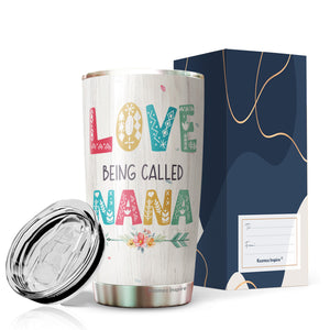 Nana Gift Love Being Called Nana Tumbler - Gift for grandma - grandma birthday gifts - gifts for grandma - grandma gifts from grandchildren - best grandma gifts