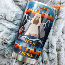 Load image into Gallery viewer, It&#39;s Not A Dad Bod It&#39;s A Fathor Figure 1 Pack Tumbler 20Oz - Father&#39;s Day Tumbler 20Oz – Funny Gift For Father From Daughter, Son