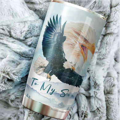 To My Son from Mom and Dad, Son mug,  To Son Birthday gift ,Be Like an Eagle Fly High Be Strong Believe Yourself Tumbler 2