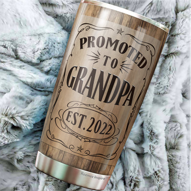 Promoted to Grandpa Est 2022 – Grandpa Nutrition Facts Tumbler 20Oz - Gift for New Grandparents