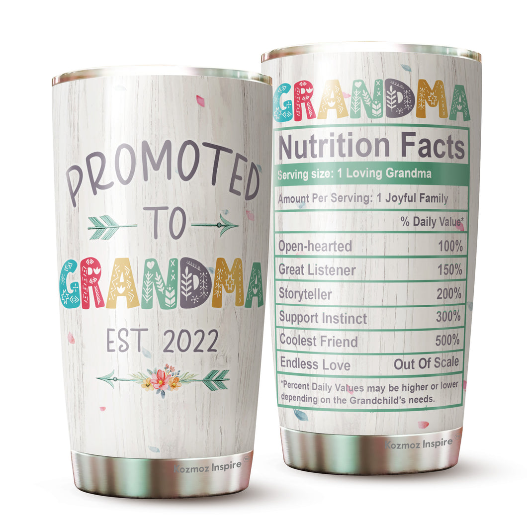 Promoted to Grandma Est 2022 – Grandma Nutrition Facts Tumbler 20Oz - Gift for New Grandparents