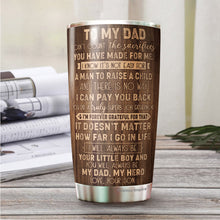 Load image into Gallery viewer, To My Dad Tumbler - Dad Coffee Tumbler - Father And Son Tumbler - Gifts For Dad From Son - Christmas, Birthday Gift For Father, Dad - Tumblers 20 Oz